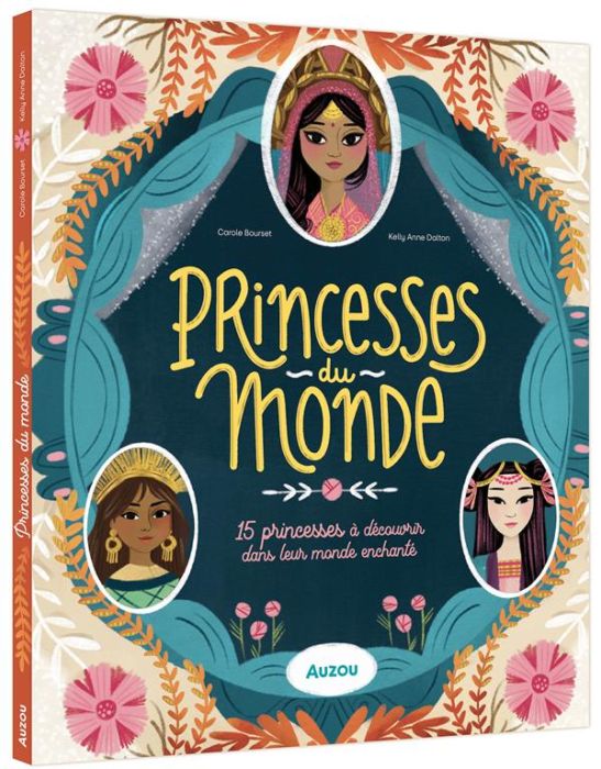 Emprunter Princesses du monde. 15 princesses à découvrir dans leur monde enchanté livre