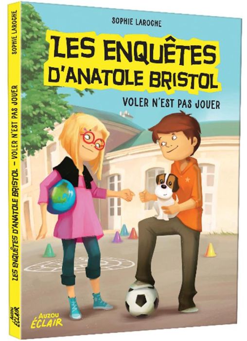 Emprunter Les enquêtes d'Anatole Bristol : Voler n'est pas jouer livre