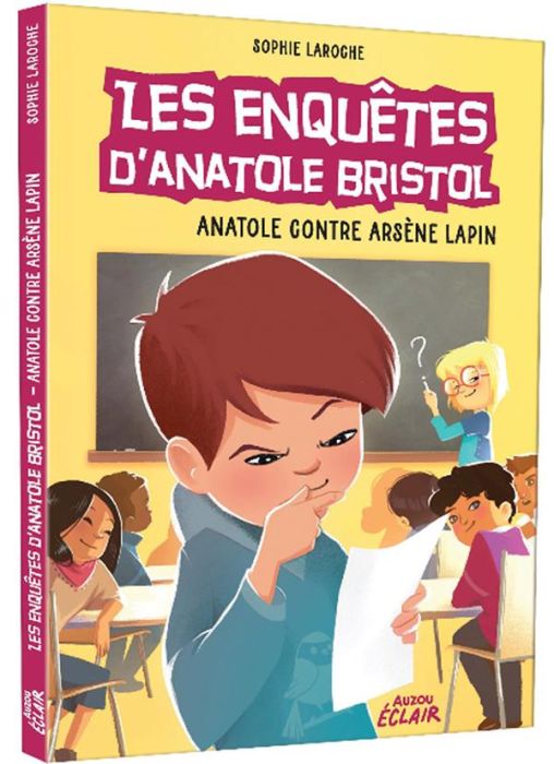 Emprunter Les enquêtes d'Anatole Bristol : Anatole contre Arsène Lapin livre