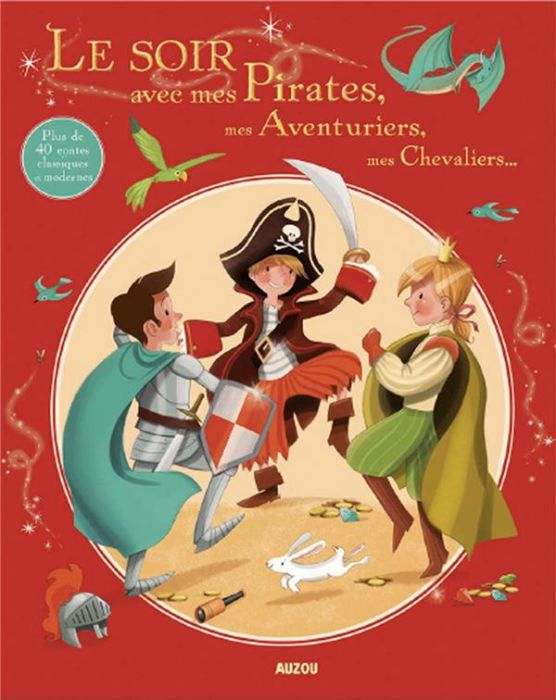 Emprunter Le soir avec mes pirates, mes aventuriers, mes chevaliers... livre