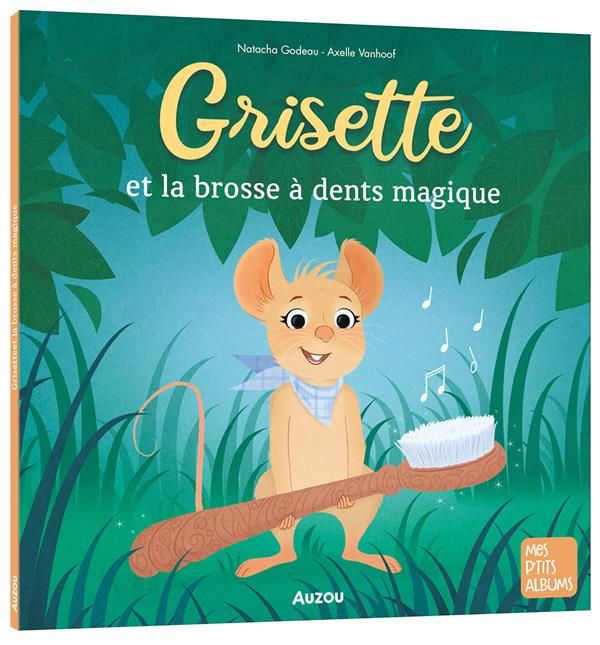 Emprunter Grisette et la brosse à dents magique livre