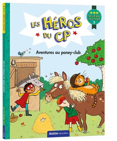 Emprunter Les héros du CP : Aventures au poney-club. Niveau lecture 3 livre