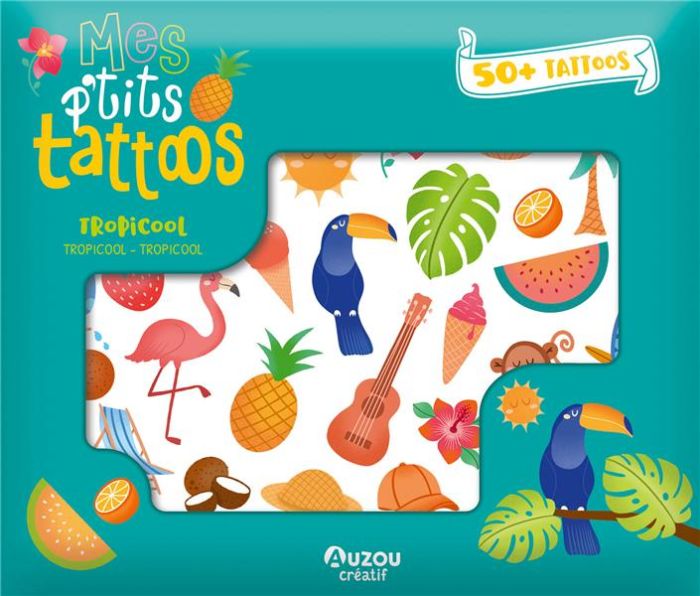 Emprunter MES P'TITS TATTOOS - TROPICOOL livre