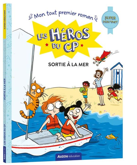 Emprunter Les héros du CP : Sortie à la mer. Super débutant livre