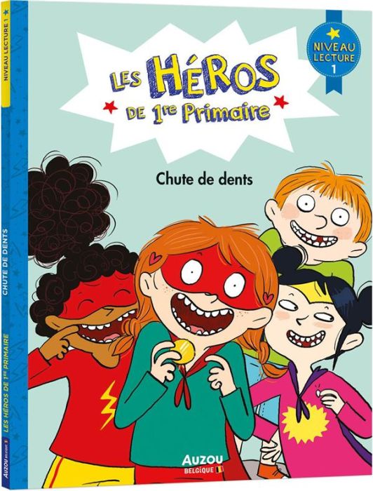 Emprunter Les héros de 1re Primaire : Chute de dents. Niveau 1 livre