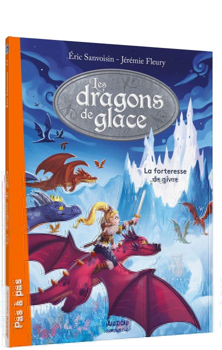 Emprunter Les dragons de glace Tome 2 : La forteresse de givre livre