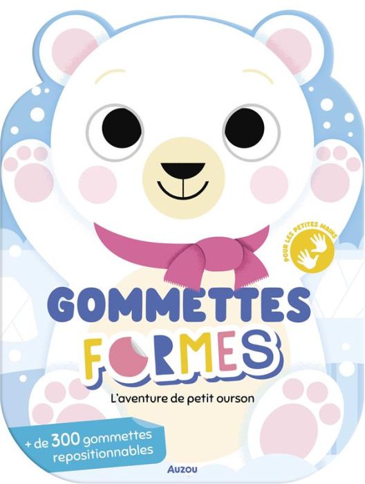 Emprunter L'aventure de petit ourson. Avec plus de 300 gommettes repositionnables livre