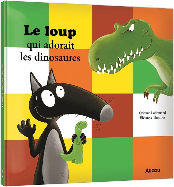 Emprunter Le loup qui adorait les dinosaures livre