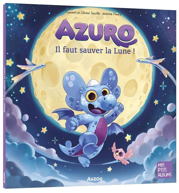 Emprunter Azuro : Il faut sauver la Lune ! livre