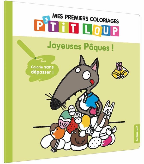 Emprunter P'tit Loup : Joyeuses Pâques ! Colorie sans dépasser ! livre