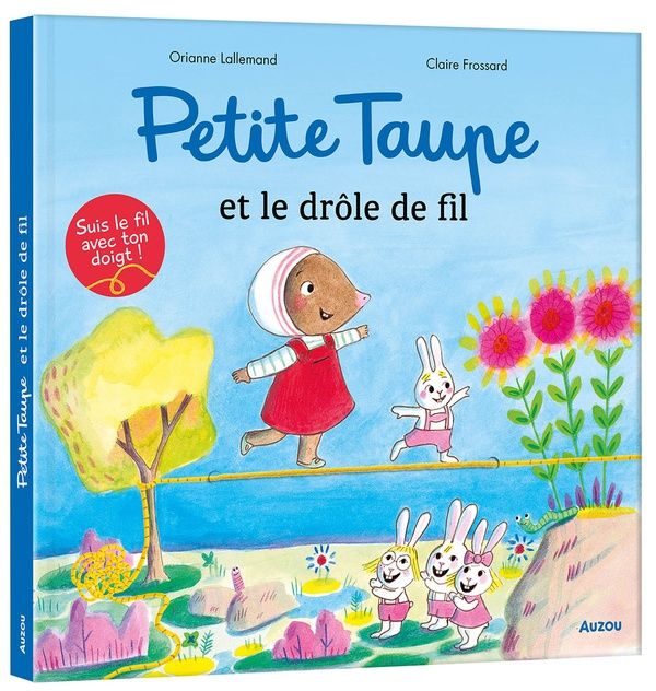 Emprunter Petite taupe : Petite taupe et le drôle de fil livre