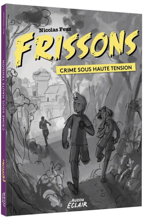 Emprunter Frissons : Crime sous haute tension livre