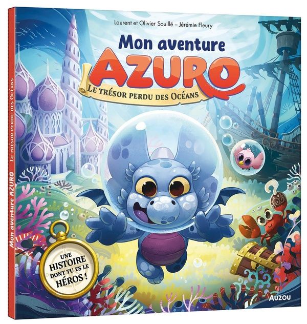 Emprunter Azuro : Mon aventure Azuro. Le trésor perdu des océans livre