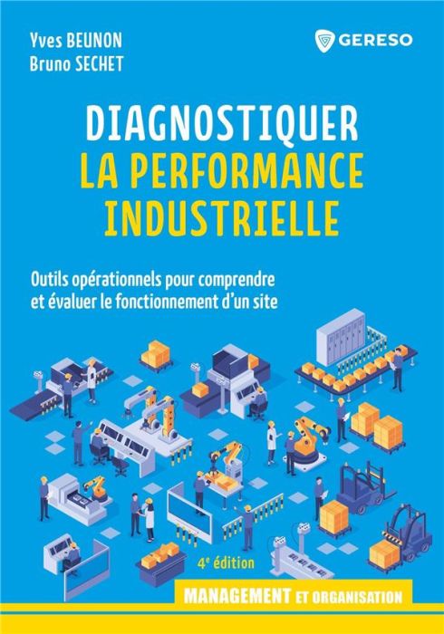 Emprunter Diagnostiquer la performance industrielle. Outils opérationnels pour comprendre et évaluer le foncti livre