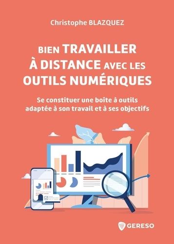 Emprunter Bien travailler à distance avec les outils numériques. Se constituer une boîte à outils adaptée à so livre