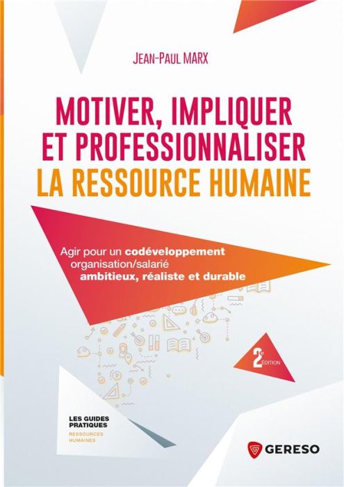 Emprunter Motiver, impliquer et professionnaliser la ressource humaine livre