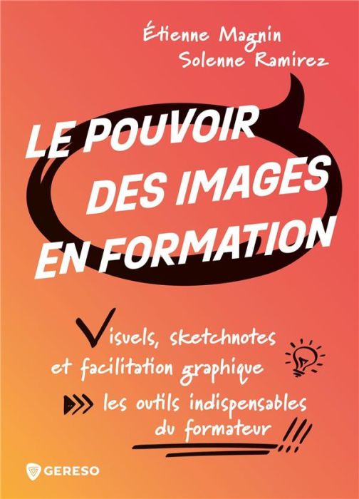 Emprunter Le pouvoir des images en formation. Visuels, sketchnotes et facilitation graphique : les outils indi livre