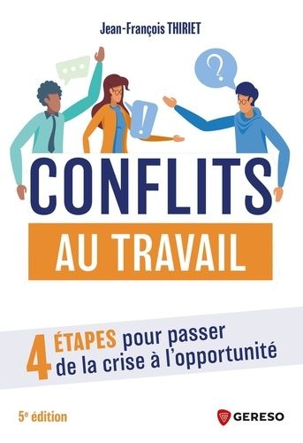 Emprunter Conflits au travail. 4 étapes pour passer de la crise à l'opportunité livre