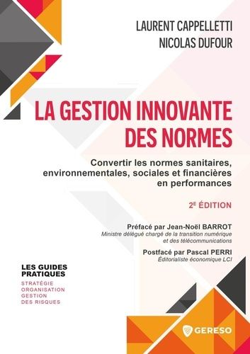 Emprunter La gestion innovante des normes. Convertir les normes sanitaires, environnementales, sociales et fin livre