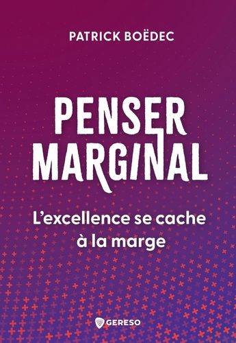 Emprunter Penser marginal. L'excellence se cache à la marge livre