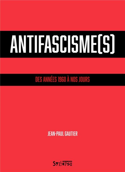 Emprunter Antifascisme(s). Des années 1960 à nos jours livre