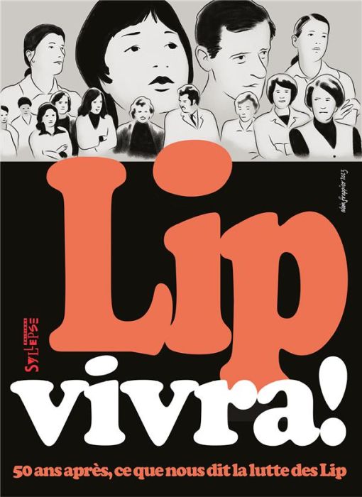 Emprunter Lip vivra ! 50 ans après, ce que nous dit la lutte des Lip livre