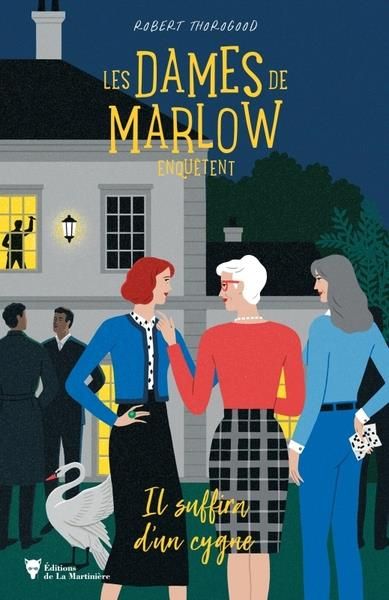 Emprunter Les dames de Marlow enquêtent/02/Il suffira d'un cygne livre