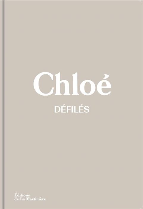 Emprunter Chloé défilés. L'intégrale des collections livre