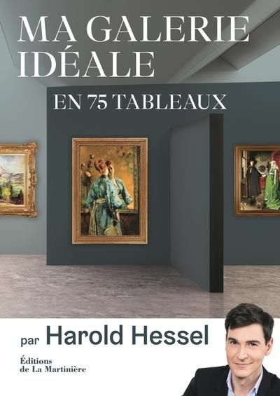 Emprunter Ma galerie idéale en 75 tableaux livre