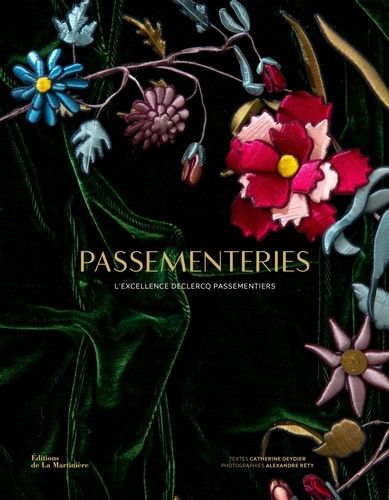 Emprunter Passementeries. L'excellence Declercq Passementiers livre