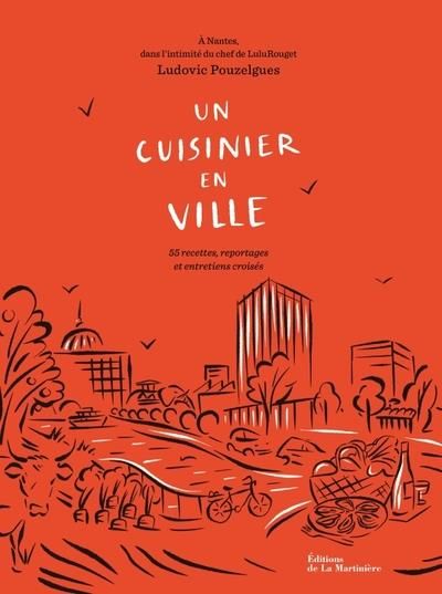 Emprunter Un cuisinier en ville. 55 recettes, reportages et entretiens croisés livre