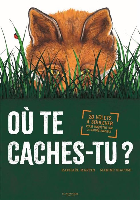 Emprunter Où te caches-tu ? 20 volets à soulever pour enquêter sur la nature invisible livre