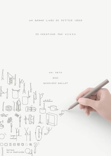 Emprunter Un grand livre de petites idées. 50 créations par Nendo livre