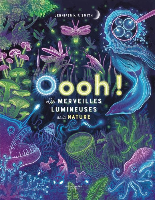 Emprunter Oooh ! Les merveilles lumineuses de la nature livre