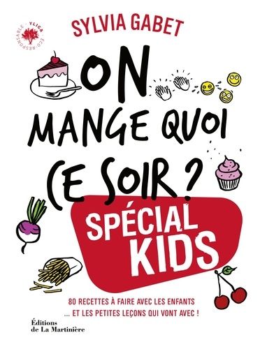 Emprunter On mange quoi ce soir ? Spécial kids livre