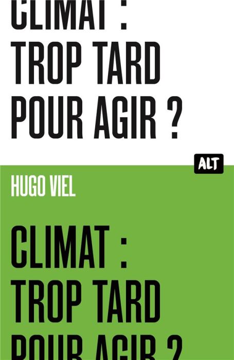 Emprunter Climat : trop tard pour agir ? livre