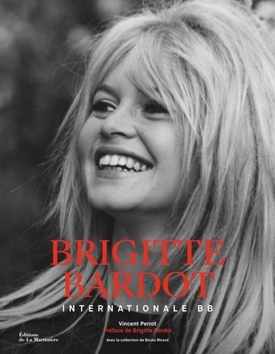 Emprunter Brigitte Bardot. Internationale BB livre