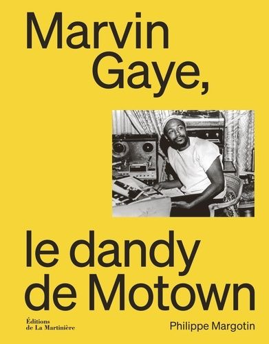 Emprunter Marvin Gaye, le dandy de Motown livre