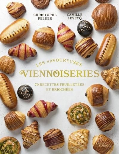 Emprunter Les savoureuses viennoiseries. 60 recettes feuilletées et briochées livre