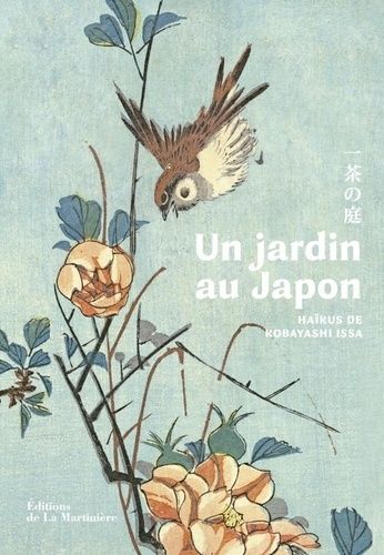 Emprunter Un jardin au Japon. Haïkus de Kobayashi Issa (1763-1828) livre