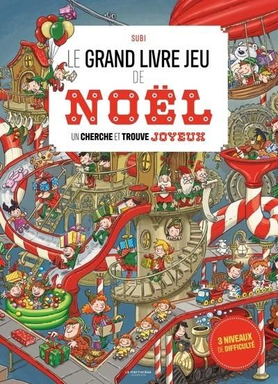 Emprunter Le grand livre jeu de Noël. Un cherche et trouve joyeux livre