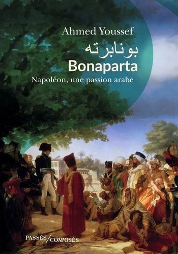 Emprunter Bonabarta. Napoléon, une passion arabe ? livre