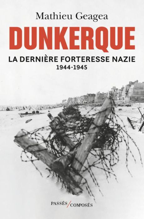 Emprunter Dunkerque, la dernière forteresse nazie (1944-1945) livre