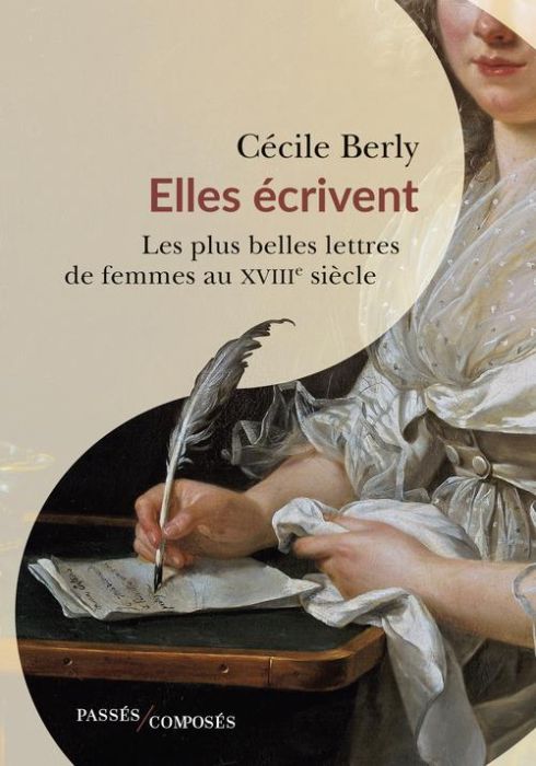 Emprunter Elles écrivent. Lettres de femmes du XVIIIe siècle livre