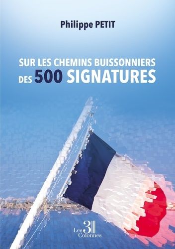 Emprunter Sur les chemins buissonniers des 500 signatures livre