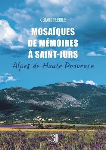 Emprunter Mosaïques de mémoires à Saint-Jurs. Alpes de Haute Provence livre