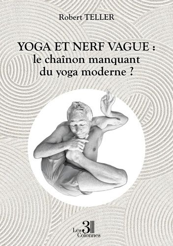 Emprunter Yoga et nerf vague : le chaînon manquant du yoga moderne ? livre