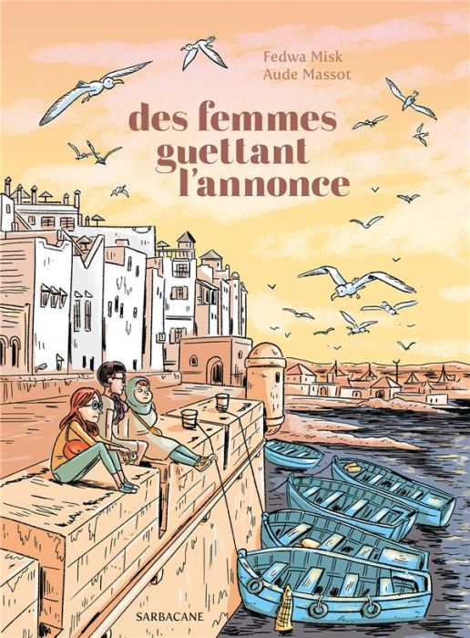 Emprunter Des femmes guettant l'annonce livre