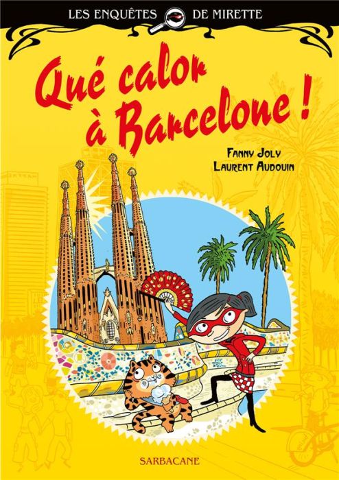 Emprunter Les enquêtes de Mirette : Que calor à Barcelone ! livre