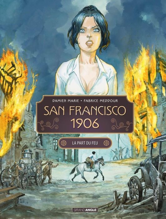 Emprunter San Francisco 1906 Tome 2 : La part du feu livre